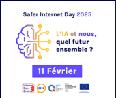 Safer Internet Day 2025 : L’IA et nous, quel futur ensemble ?