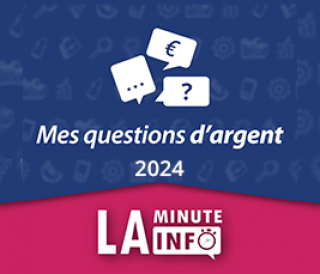 "Mes questions d'argent - La minute info" : une collection de 10 podcasts