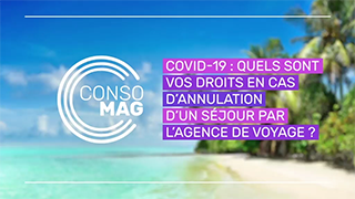 Covid-19 : quels sont vos droits en cas d'annulation d'un séjour par l'agence de voyage ? avec la Fnaut