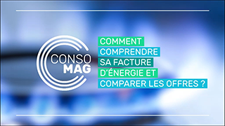 Comment comprendre sa facture d’énergie et comparer les offres ? avec la CSF