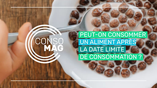 Peut-on consommer un aliment après la date limite de consommation ? avec Familles de France