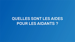 Quelles sont les aides pour les aidants ? avec la Banque de france