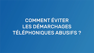 Comment éviter les démarchages téléphoniques abusifs ? avec la Banque de france