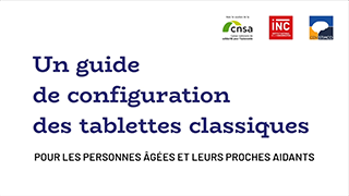 Un guide de configuration des tablettes classiques pour les personnes âgées et leurs proches aidants