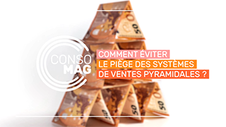 Comment éviter le piège des systèmes de ventes pyramidales ? avec la Banque de France