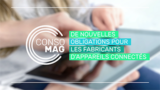 De nouvelles obligations pour les fabricants d'appareils connectés avec le Cnafal