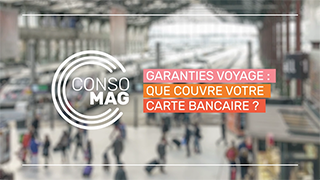 Garanties voyage : que couvre votre carte bancaire ? avec la CNAFC